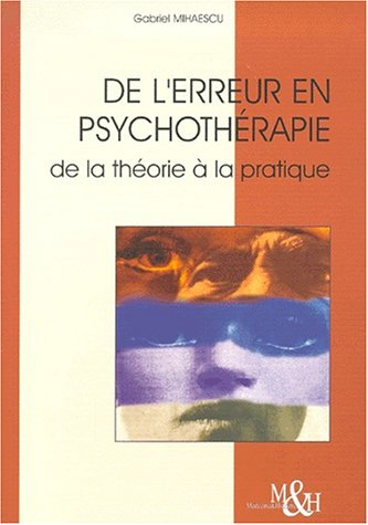 De l'erreur en psychothérapie : de la théorie à la pratique