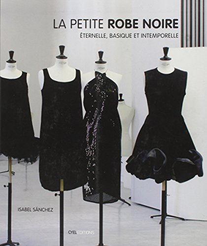 La petite robe noire : éternelle, basique et intemporelle