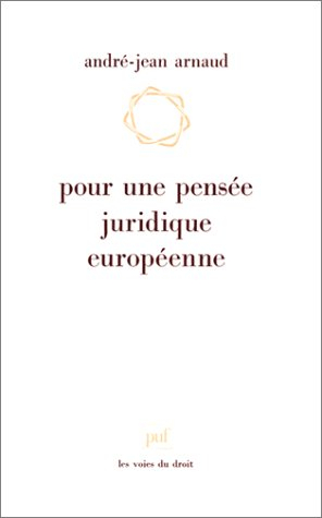 Pour une pensée juridique européenne