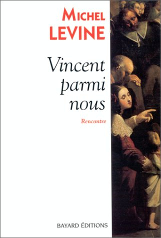 Vincent parmi nous