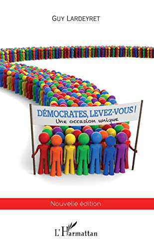 Démocrates, levez-vous ! : une occasion unique