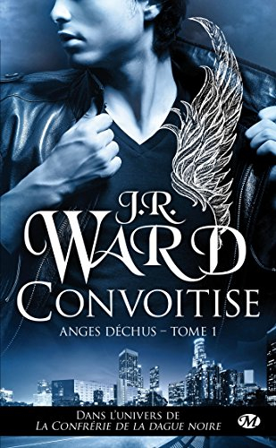 Anges déchus. Vol. 1. Convoitise