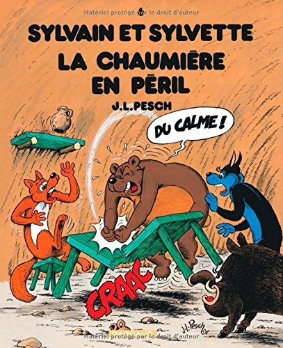 Sylvain et Sylvette. Vol. 6. La chaumière en péril