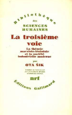 La Troisième Voie : la théorie marxiste-léniniste et la société industrielle moderne