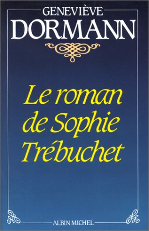 le roman de sophie trébuchet