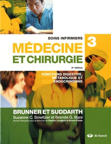 Soins infirmiers, médecine et chirurgie. Vol. 3. Fonctions digestive, métabolique et endocrinienne