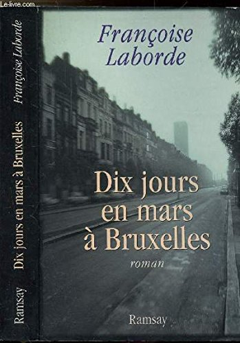 Dix jours en mars à Bruxelles