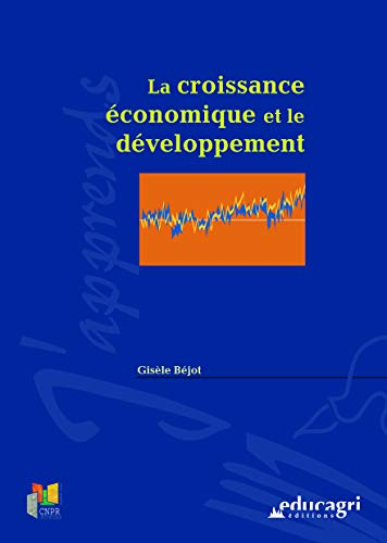 La croissance économique et le développement