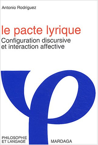Le pacte lyrique : configuration discursive et interaction affective