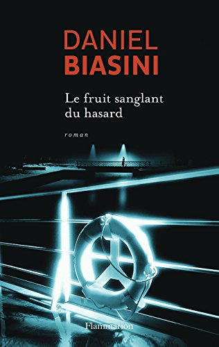 Le fruit sanglant du hasard