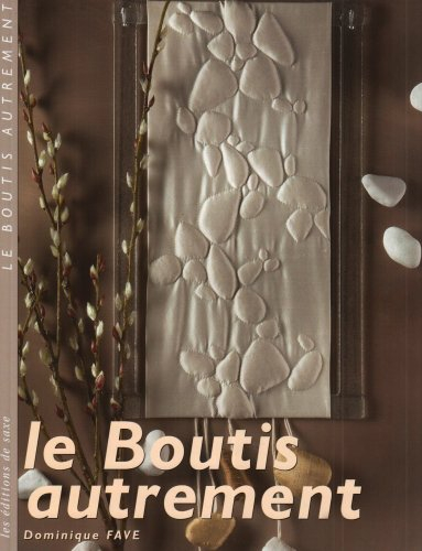 Le boutis autrement