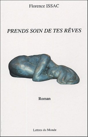 Prends soin de tes rêves