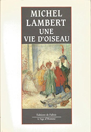 Une vie d'oiseau