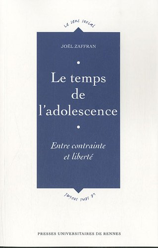 Le temps de l'adolescence : entre contrainte et liberté