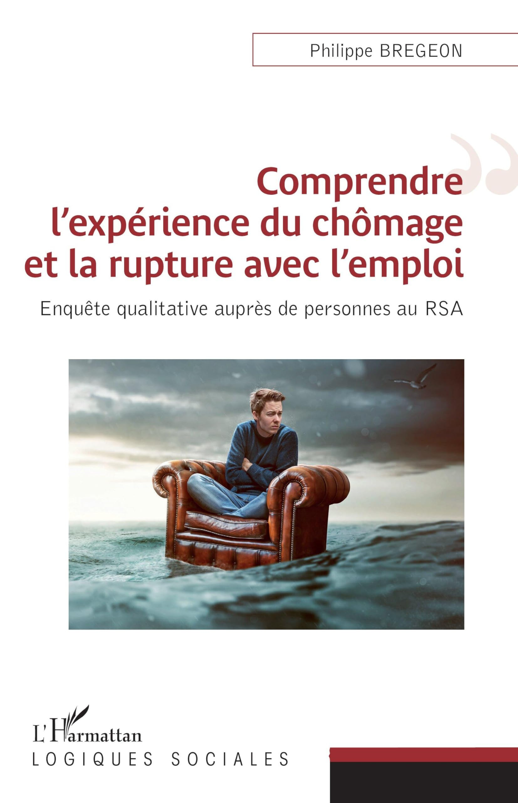 Comprendre l'expérience du chômage et la rupture avec l'emploi : enquête qualitative auprès de perso