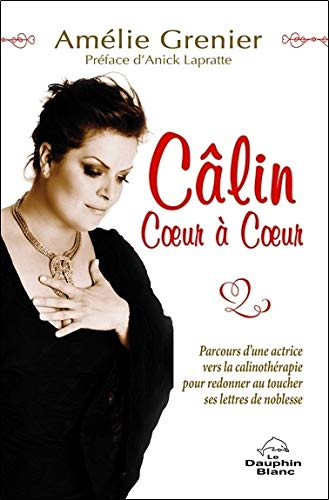 Câlin coeur à coeur : parcours d'une actrice vers la câlinothérapie pour redonner au toucher ses let