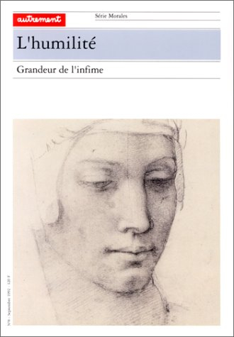 L'Humilité : la grandeur de l'infime
