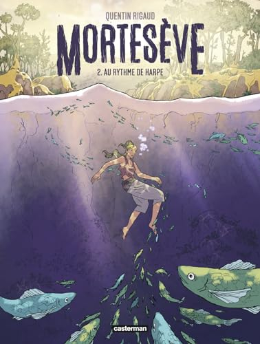 Mortesève. Vol. 2. Au rythme de Harpe
