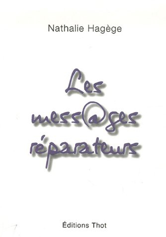 Les mess@ges réparateurs