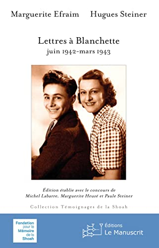 Lettres à Blanchette : juin 1942-mars 1943