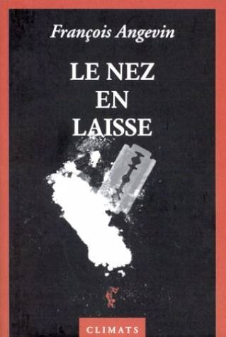 Le nez en laisse