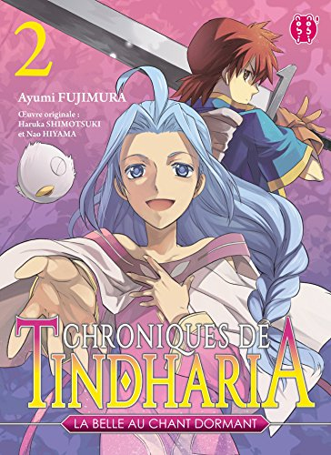 Chroniques de Tindharia : la belle au chant dormant. Vol. 2