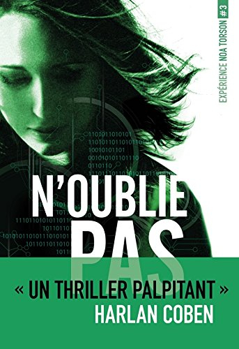 Expérience Noa Torson. Vol. 3. N'oublie pas