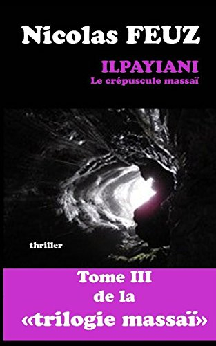 ilpayiani, le crépuscule massaï