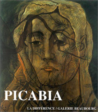Picabia : monographie