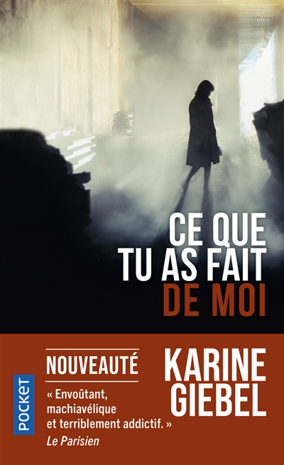 Ce que tu as fait de moi