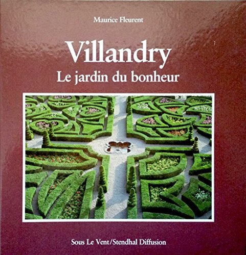 Villandry : la jardin du bonheur