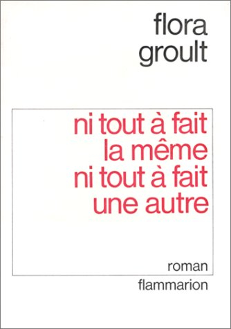 Ni tout à fait la même, ni tout à fait une autre