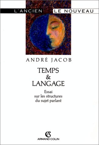 Temps et langage : essai sur les structures du sujet parlant