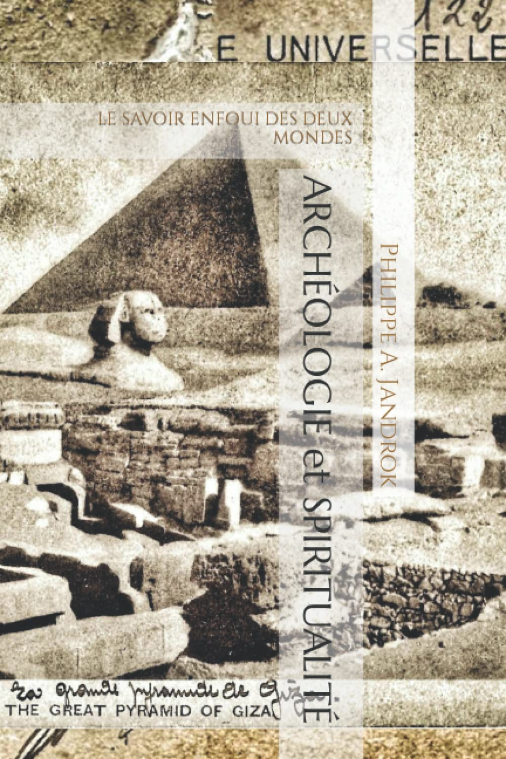 ARCHÉOLOGIE ET SPIRITUALITÉ: LE SAVOIR ENFOUI DES DEUX MONDES