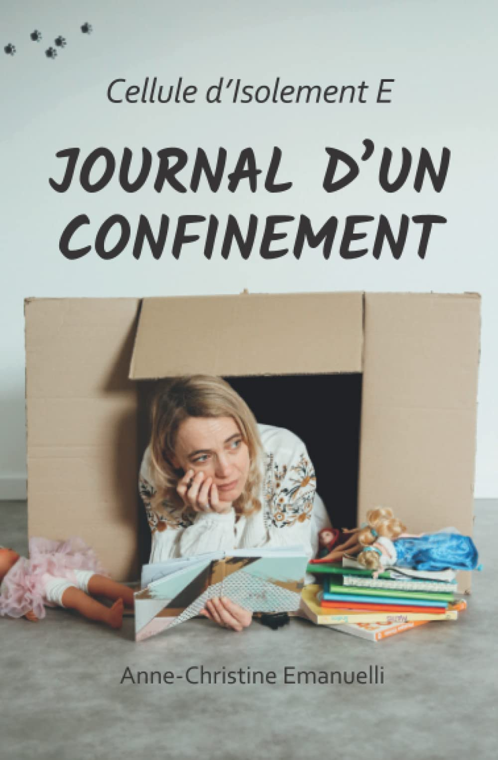 Journal d'un confinement: Cellule d'Isolement E