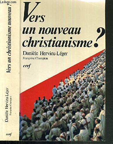 Vers un nouveau christianisme ? : introduction à la sociologie du christianisme occidental