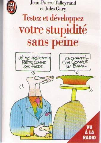 Testez et développez votre stupidité sans peine