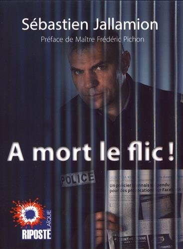 a mort le flic !