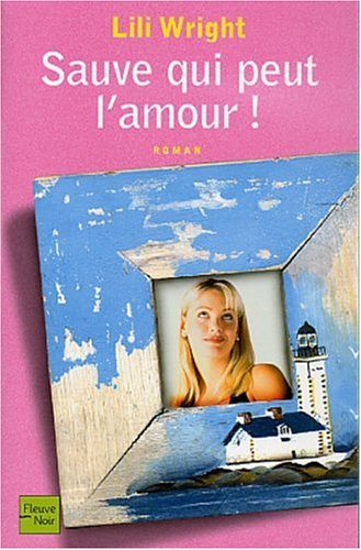 Sauve qui peut l'amour !