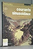 Courants sinusoïdaux: Classes de 1re F1, classes de terminales F4, F6, F9, F10, H