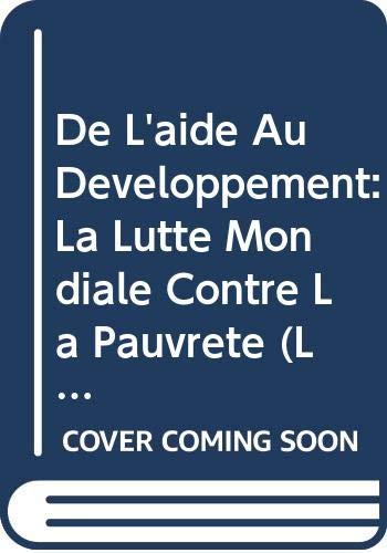De l'aide au développement : la lutte mondiale contre la pauvreté