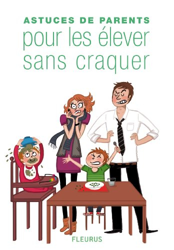 Astuces de parents pour élever ses enfants sans craquer