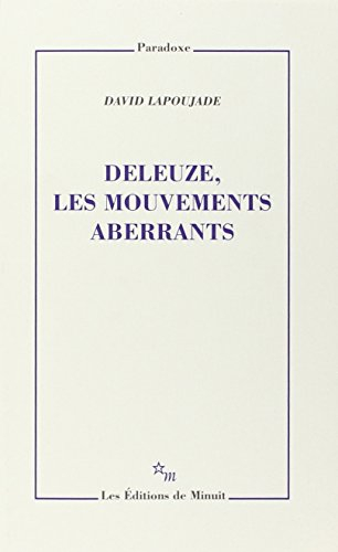 Deleuze, les mouvements aberrants