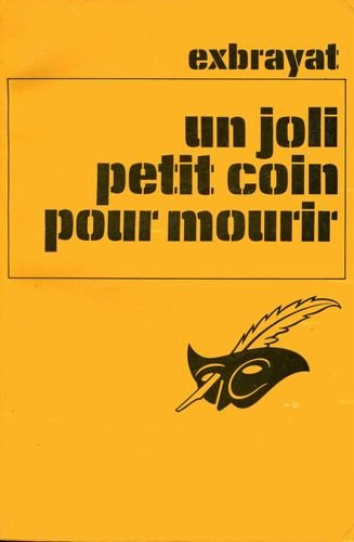 un joli petit coin pour mourir