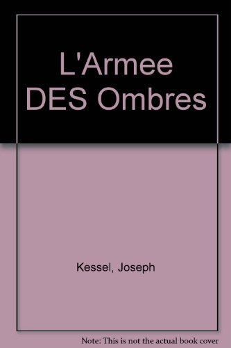 L'armée des ombres : et autres textes sur la Résistance