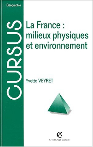 la france : milieux physiques et environnements
