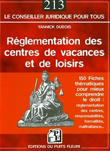 Réglementation des centres de vacances et de loisirs : 150 fiches thématiques pour mieux comprendre 