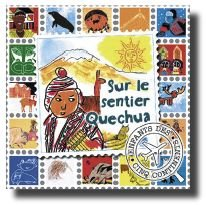 Sur les sentiers de la Terre. Vol. 2. Sur le sentier quechua