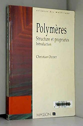 Polymères, structure et propriétés : introduction