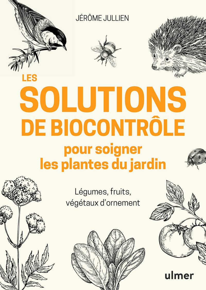 Les solutions de biocontrôle pour soigner les plantes du jardin : légumes, fruits, végétaux d'orneme